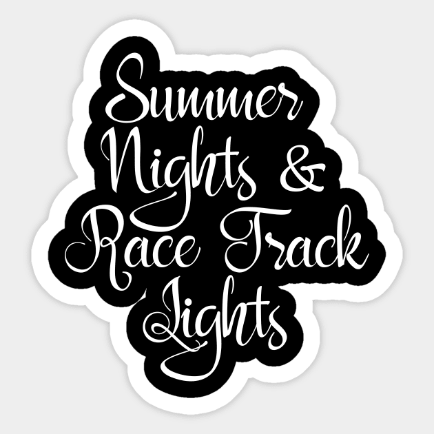 Summer Nights And Race Track Lights Racing Sticker by nikkidawn74